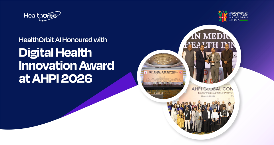 HealthOrbit AI honoured with the Digital Health Innovation Award at AHPI 2026.