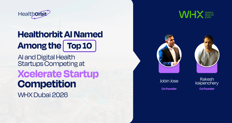 HealthOrbit AI Selected Top 10 Startup at WHX Dubai
